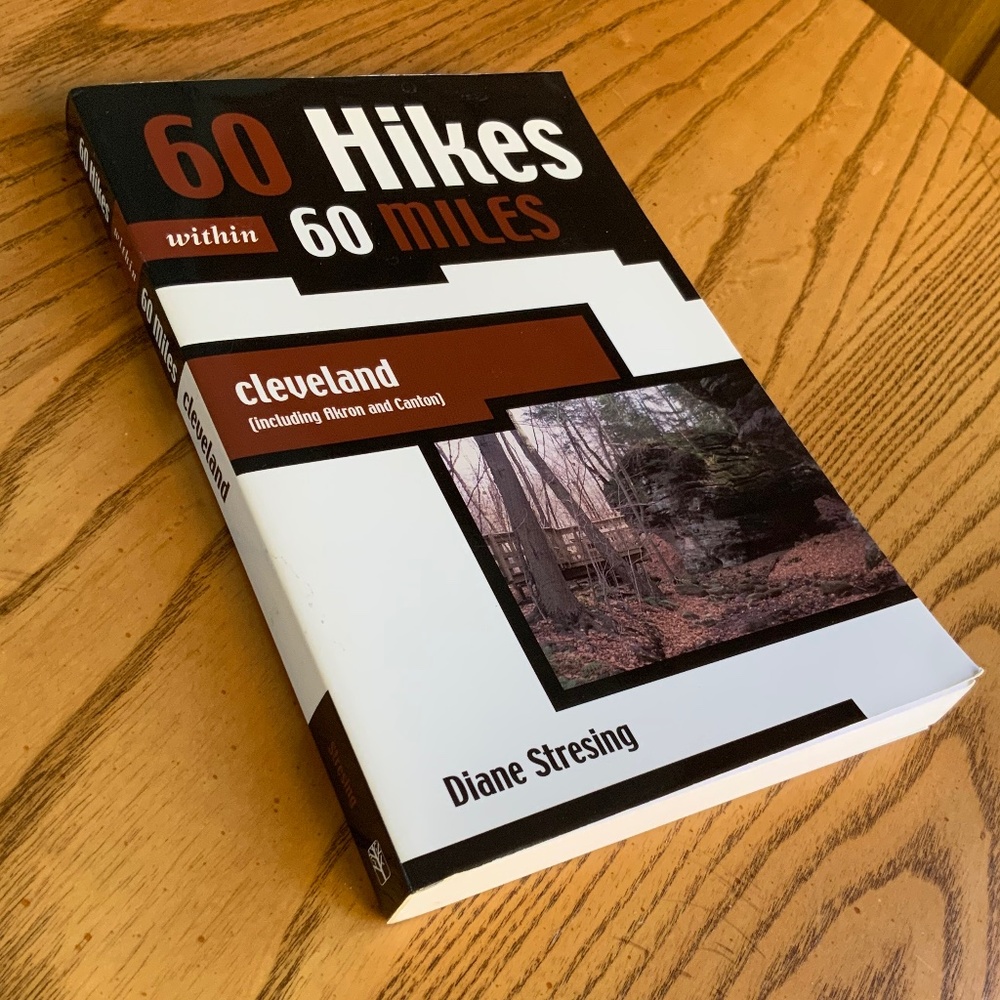 60 Hikes Within 60 Miles Cleveland (Including Akron and Canton) Paperback Book - Picture 2 of 5